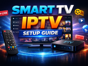 How to Install IPTV on Smart TV (Samsung, LG & Android TV)